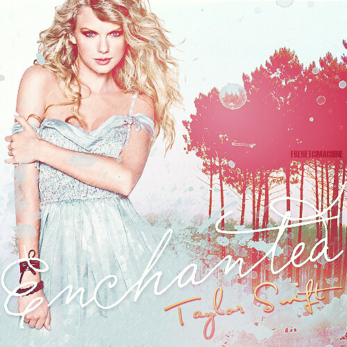 Taylor Swift Enchanted I loved it 