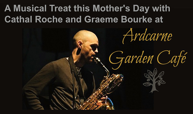 Ardcarne Garden Cafe - Mother's Day Jazz Gig