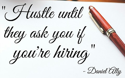 hustle-till-asked-if-hiring