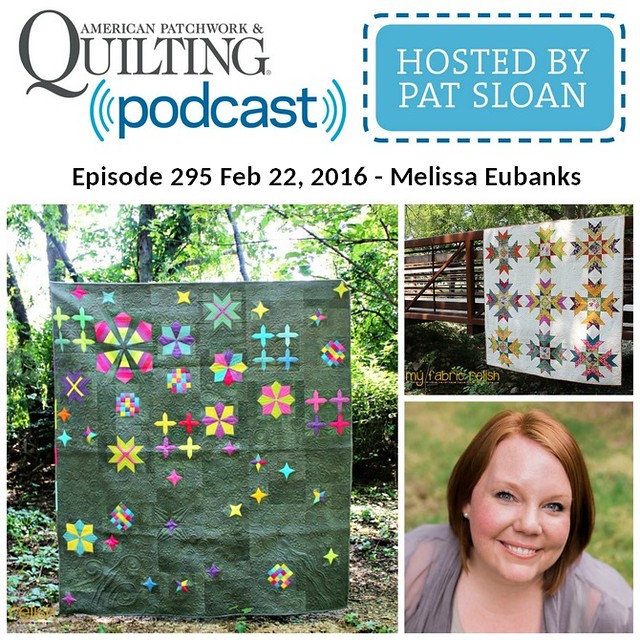 American Patchwork Quilting Pocast episode 295 Melissa Eubanks