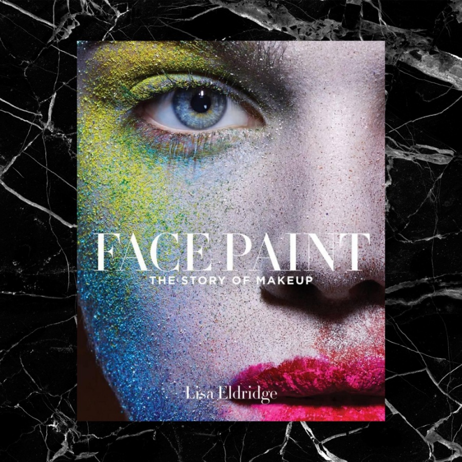 FACE PAINT: THE STORY OF MAKEUP BY LISA ELDRIDGE