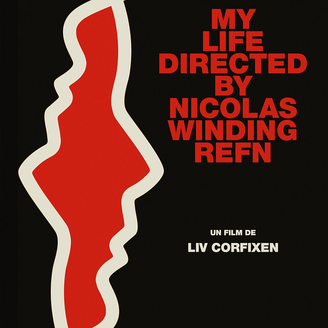 My life Directed by Nicolas Winding Refn