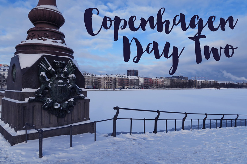 Copenhagen Travel Diary: Day Two