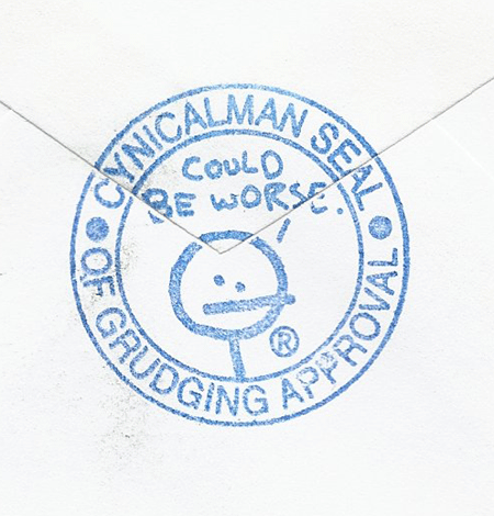 Cynicalman Seal of Grudging Approval