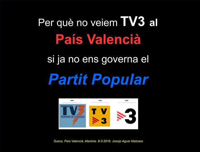 Per que no veiem TV3 al Pais Valencia (8-3-2016) -PNG