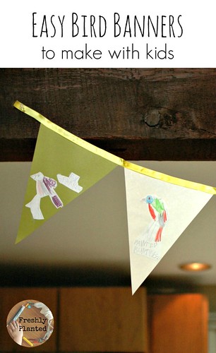 Bird Banners for Kids | Freshly Planted
