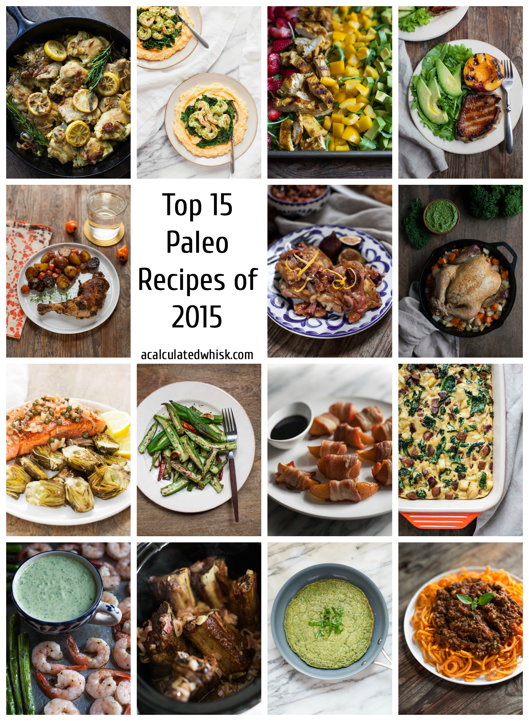 Top 15 Paleo Recipes of 2015 (Whole30 compliant!) | acalculatedwhisk.com