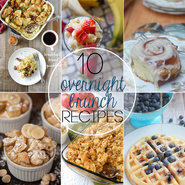 10 Overnight Brunch Recipes from your favorite food bloggers collage.