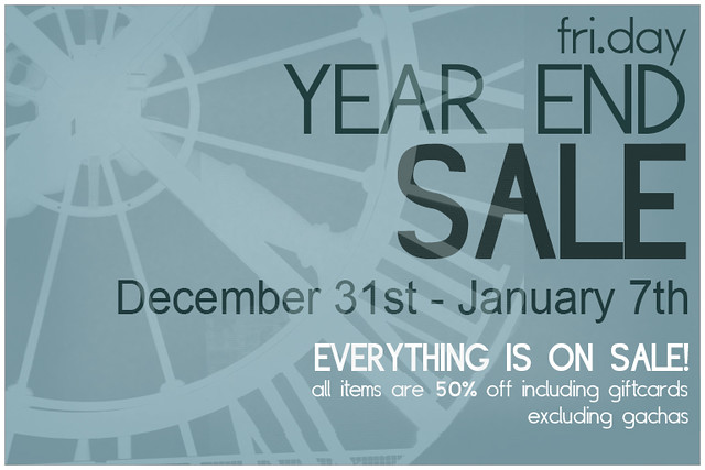 fri.day Year End Sale! - Beginning December 31st