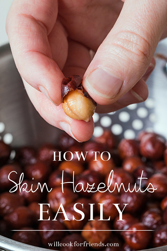 How To Skin Hazelnuts EASILY | Will Cook For Friends