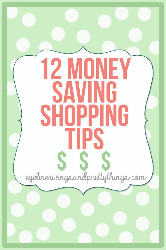 12 Money Saving Shopping Tips // eyeliner wings & pretty things