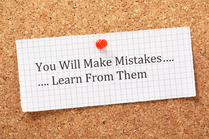 You will make mistakes,learn from them