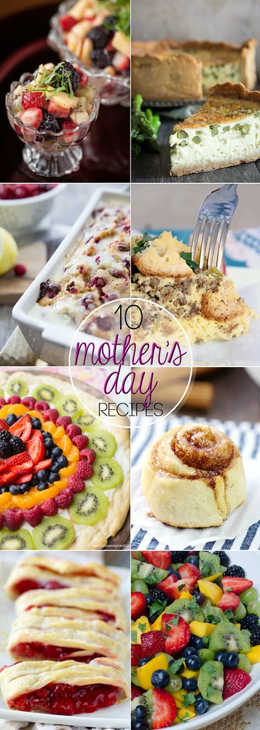 Mom will love these 10 Mother's Day Recipes collage.