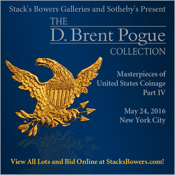 Stacks-Bowers E-Sylum ad 2016-04-17 Pogue