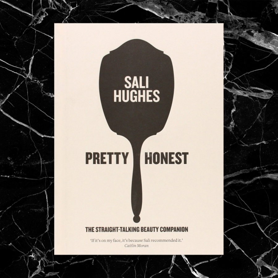 PRETTY HONEST: THE STRAIGHT-TALKING BEAUTY COMPANION BY SALI HUGHES
