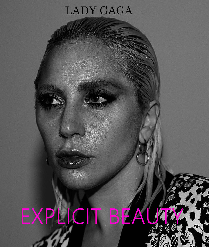 Lady Gaga Explicit Beauty