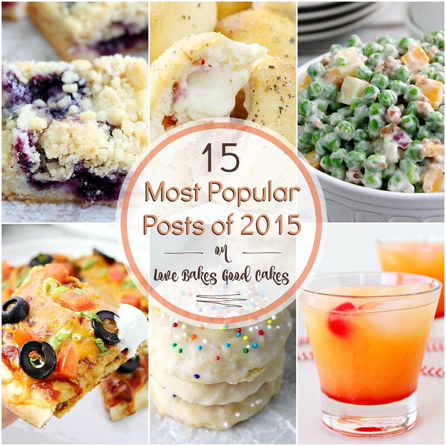 The 15 Most Popular Posts of 2015 on Love Bakes Good Cakes collage.
