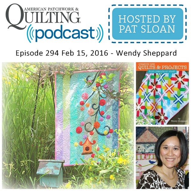 American Patchwork Quilting Pocast episode 294 Wendy Sheppard