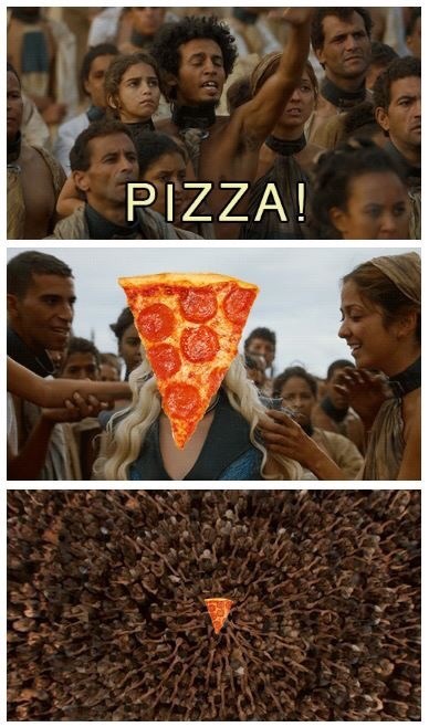 Khaleesi Is Great, but Is She Pizza?