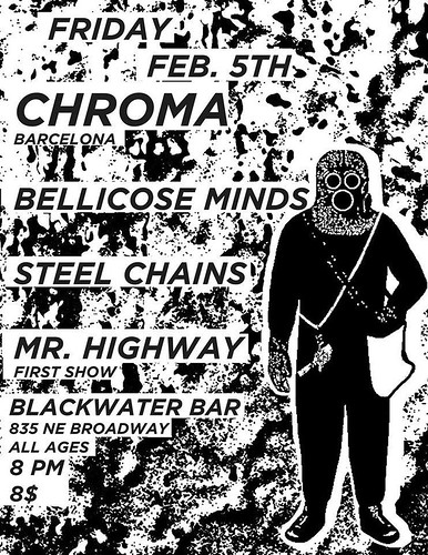 2/5/16 Chroma/BellicoseMinds/SteelChains/MrHighway