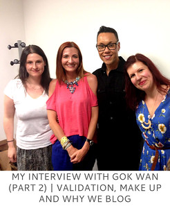 Not Dressed As Lamb | My Interview With Gok Wan (Part 2) | Validation, Make Up and Why We Blog