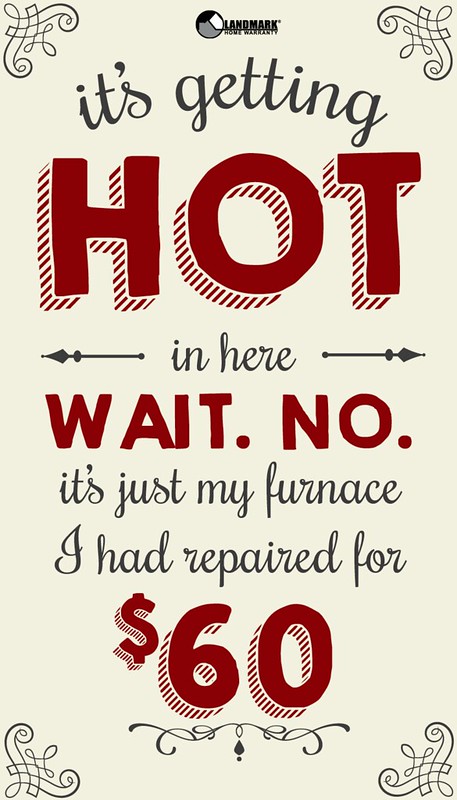 it's getting hot wait my furnace Home Warranty Valentines