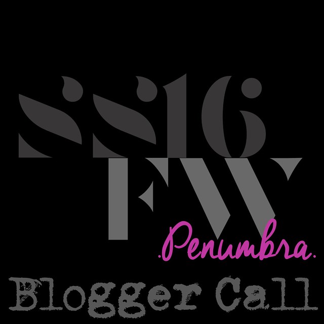 .PENUMBRA. SS16 FW is Looking for Bloggers