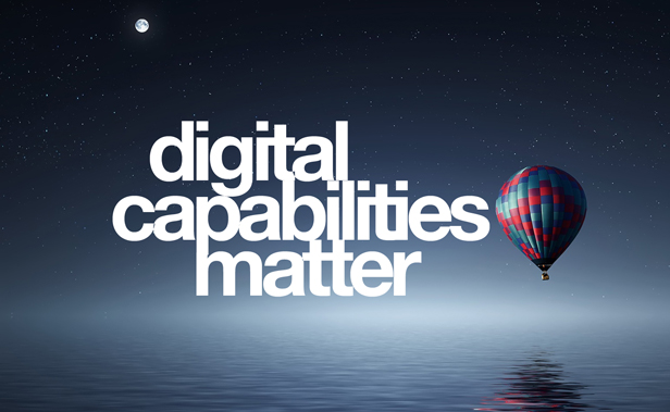 Digital Capabilities Matter