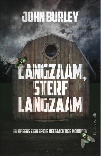 Langzaam, sterf langzaam