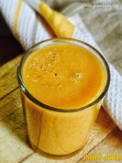 Peach Juice Recipe for Babies, Toddlers and Kids