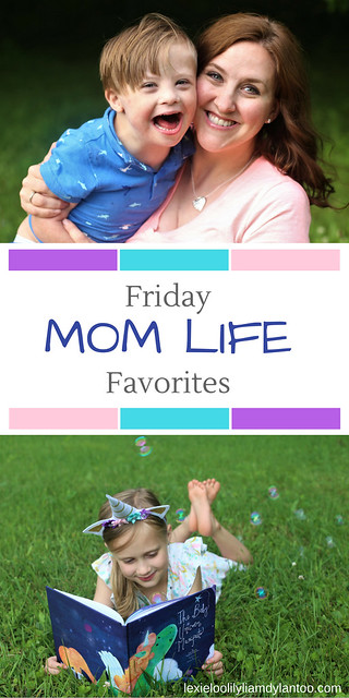 Friday Mom Life Favorites - Five Things I'm Currently Loving #momblogger #momlife 