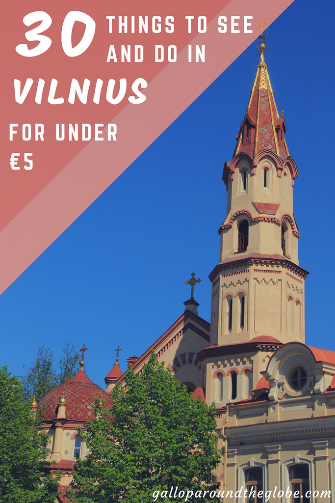 30 Things to See and Do in Vilnius for Under €5 | Gallop Around The Globe