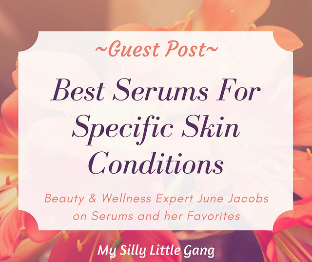 Best Serums For Specific Skin Conditions