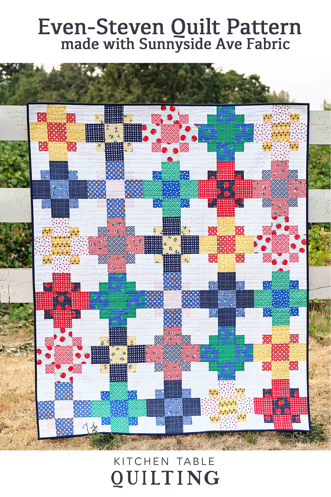 Sunnyside Ave Even Steven Quilt - Kitchen Table Quilting