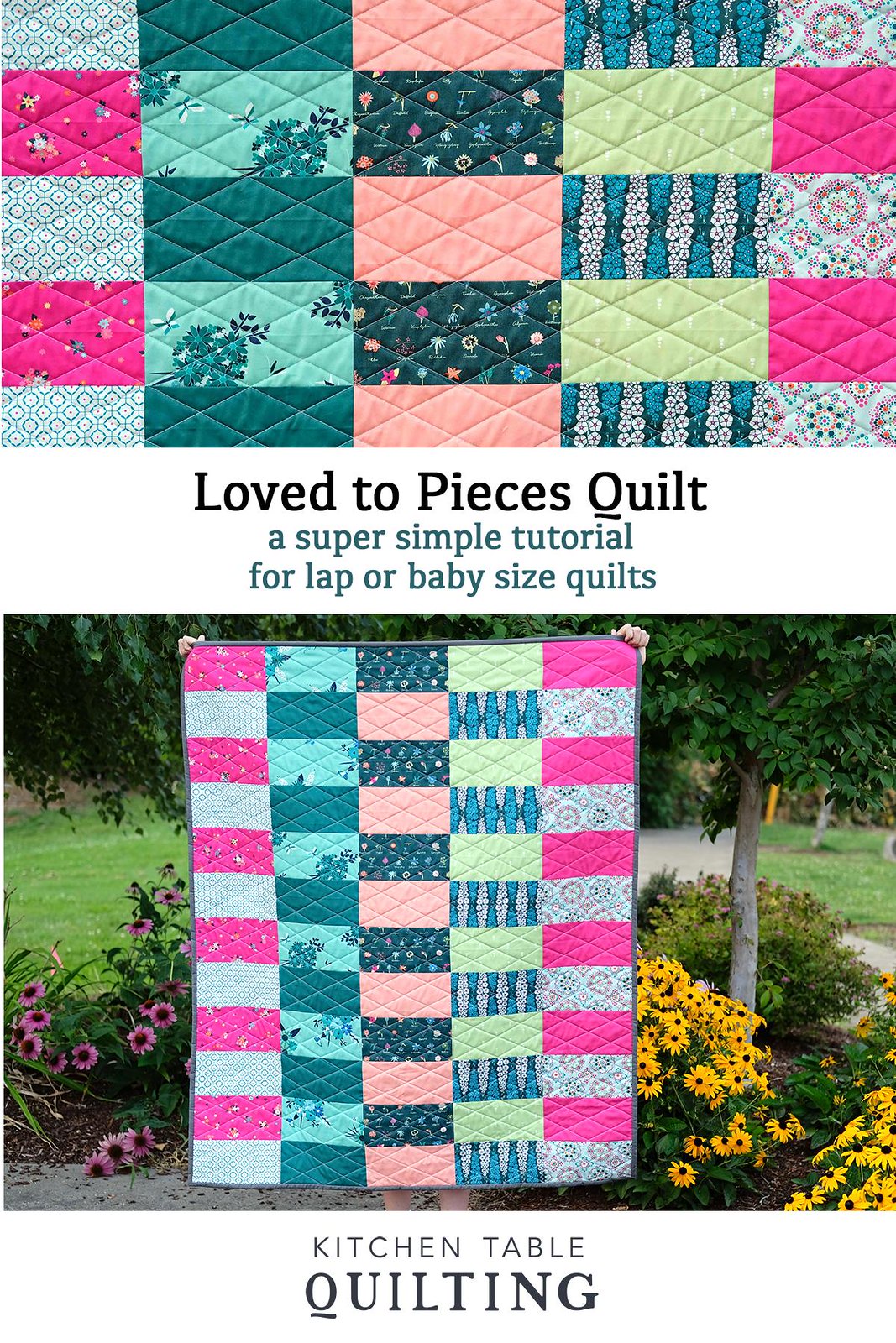 Loved to Pieces Super Simple, Beginner Friendly Quilt Tutorial - Kitchen Table Quilting