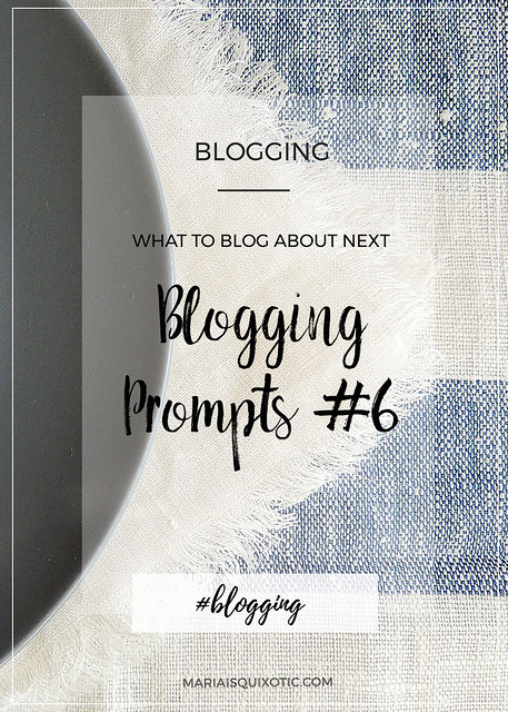 Blogging Prompts #6
