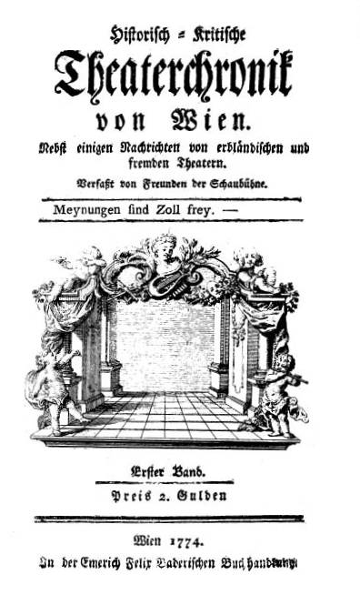 Title page of: Historisch-kritische Theaterchronik von Wien, „Verfaßt von Freunden der Schaubühne“; 1. Band, Wien 1774 