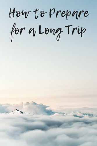 How to Prepare for a Long Trip