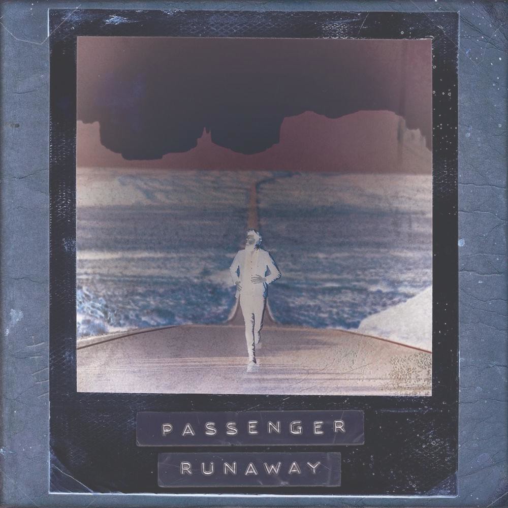 Passenger - Runaway