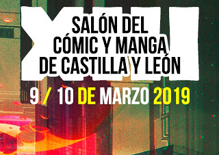 XIII Salón del Cómic y Manga de Castilla y León. 9 y 10 de marzo de 2019