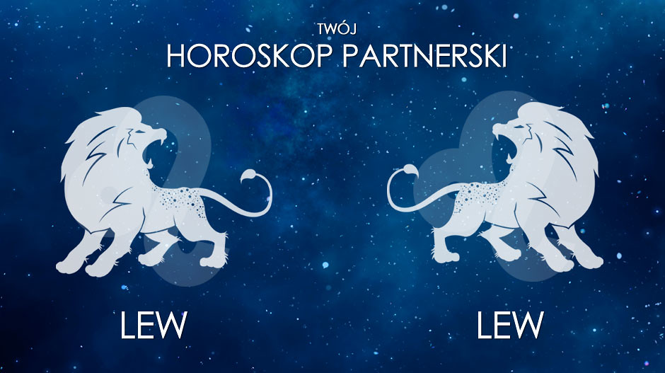Horoskop partnerski Lew Lew