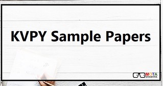 KVPY Sample Papers for Class 11, 12