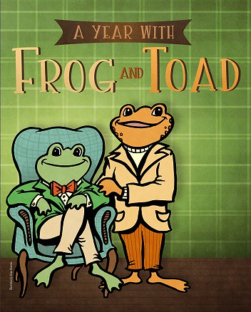 “A Year with Frog and Toad”