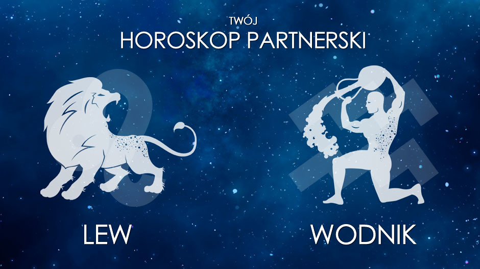 Horoskop partnerski: Lew + Wodnik | Sekrety związków