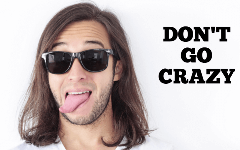 Don't-go-crazy