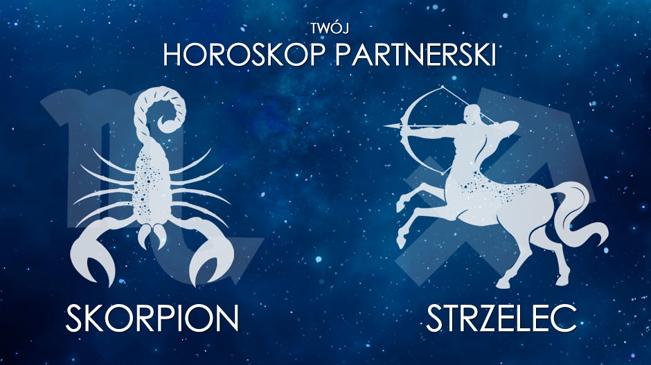 Horoskop partnerski Skorpion Strzelec