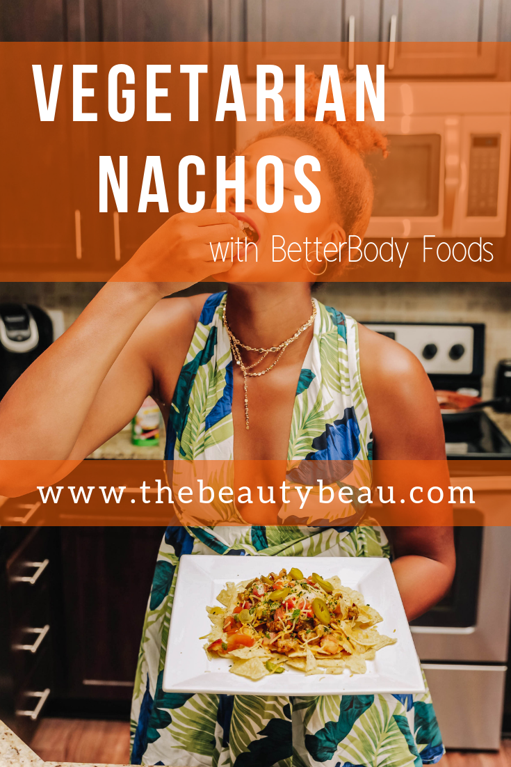 vegetarian nachos with betterbody foods