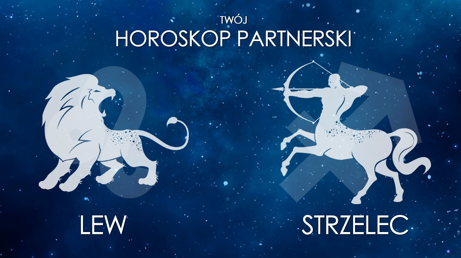 Horoskop partnerski Lew Strzelec